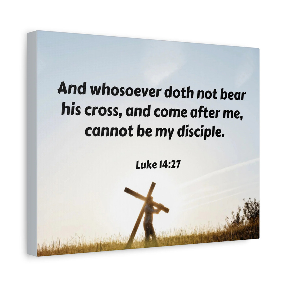 Scripture Walls Cross Luke 14:27 Bible Verse Canvas Christian Wall Art Ready to